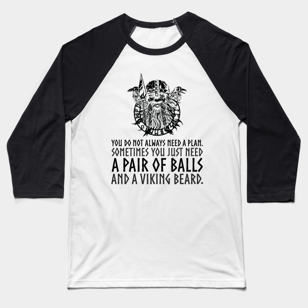 Beard And Balls Masculine Norse Viking God Odin Mythology Baseball T-Shirt by Styr Designs